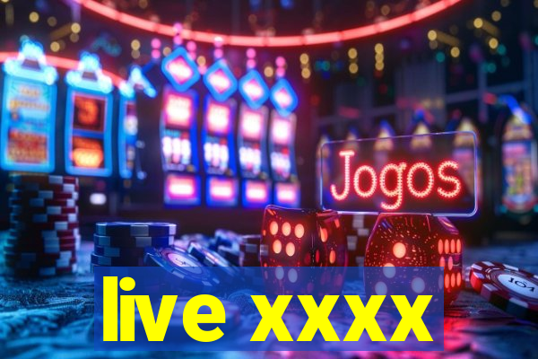 live xxxx